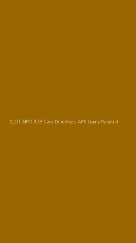 Tampilan Antarmuka Aplikasi Slot Mpo 878 Cara Download Apk Game Resmi - 4