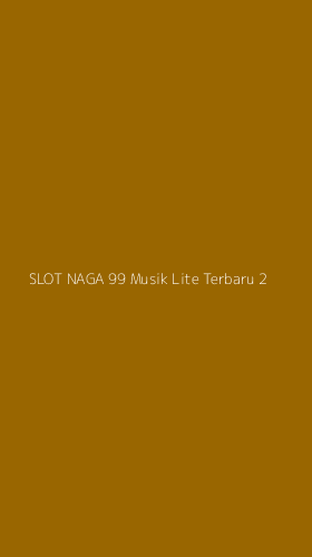 Tampilan Antarmuka Aplikasi Slot Naga 99 Musik Lite Terbaru - 2