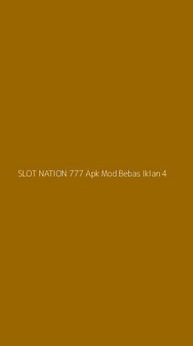 Tampilan Antarmuka Aplikasi Slot Nation 777 Apk Mod Bebas Iklan - 4