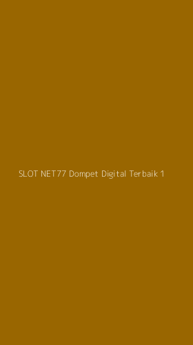 Tampilan Antarmuka Aplikasi Slot Net77 Dompet Digital Terbaik - 1