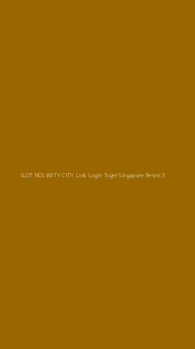Tampilan Antarmuka Aplikasi Slot Nolimity City Link Login Togel Singapore Resmi - 3