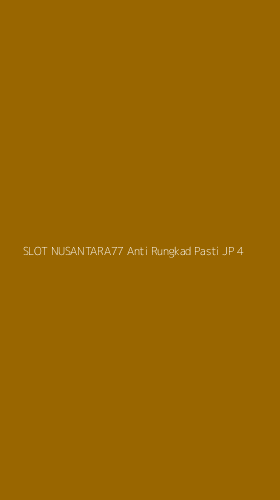 Tampilan Antarmuka Aplikasi Slot Nusantara77 Anti Rungkad Pasti Jp - 4