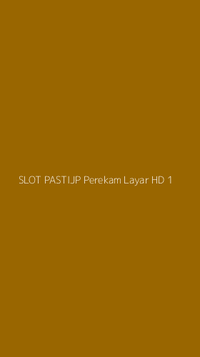 Tampilan Antarmuka Aplikasi Slot Pastijp Perekam Layar Hd - 1