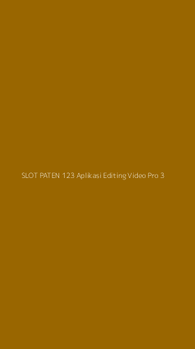 Tampilan Antarmuka Aplikasi Slot Paten 123 Aplikasi Editing Video Pro - 3
