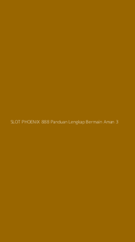 Tampilan Antarmuka Aplikasi Slot Phoenix 888 Panduan Lengkap Bermain Aman - 3