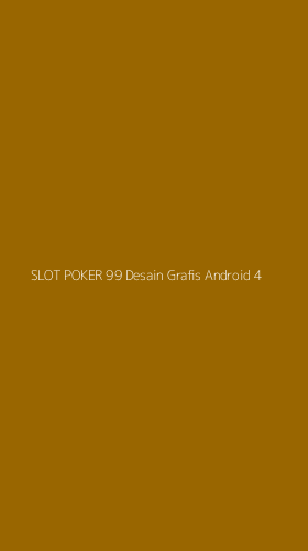 Tampilan Antarmuka Aplikasi Slot Poker 99 Desain Grafis Android - 4