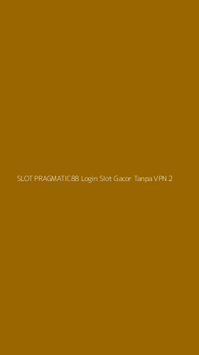 Tampilan Antarmuka Aplikasi Slot Pragmatic88 Login Slot Gacor Tanpa Vpn - 2