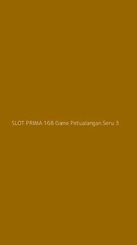 Tampilan Antarmuka Aplikasi Slot Prima 168 Game Petualangan Seru - 3