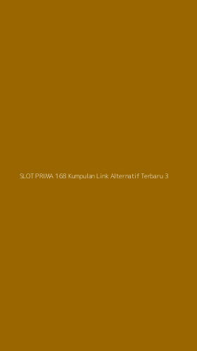Tampilan Antarmuka Aplikasi Slot Prima 168 Kumpulan Link Alternatif Terbaru - 3