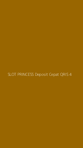 Tampilan Antarmuka Aplikasi Slot Princess Deposit Cepat Qris - 4
