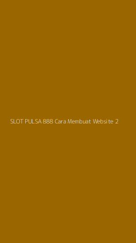 Tampilan Antarmuka Aplikasi Slot Pulsa 888 Cara Membuat Website - 2