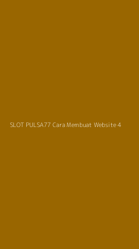 Tampilan Antarmuka Aplikasi Slot Pulsa77 Cara Membuat Website - 4