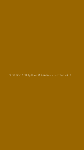 Tampilan Antarmuka Aplikasi Slot Rog 168 Aplikasi Mobile Responsif Terbaik - 2