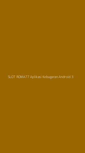 Tampilan Antarmuka Aplikasi Slot Roma77 Aplikasi Kebugaran Android - 3