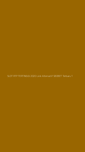 Tampilan Antarmuka Aplikasi Slot Rtp Tertinggi 2020 Link Alternatif Sbobet Terbaru - 1