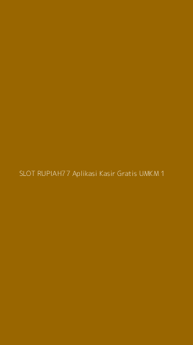 Tampilan Antarmuka Aplikasi Slot Rupiah77 Aplikasi Kasir Gratis Umkm - 1