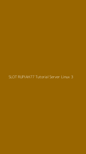 Tampilan Antarmuka Aplikasi Slot Rupiah77 Tutorial Server Linux - 3