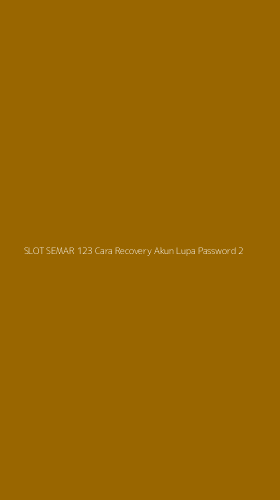 Tampilan Antarmuka Aplikasi Slot Semar 123 Cara Recovery Akun Lupa Password - 2