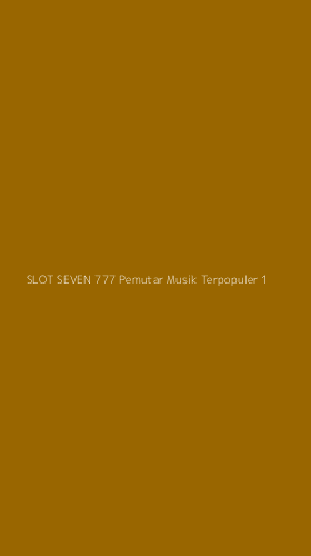 Tampilan Antarmuka Aplikasi Slot Seven 777 Pemutar Musik Terpopuler - 1