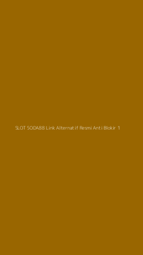 Tampilan Antarmuka Aplikasi Slot Soda88 Link Alternatif Resmi Anti Blokir - 1