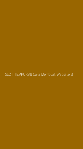 Tampilan Antarmuka Aplikasi Slot Tempur88 Cara Membuat Website - 3