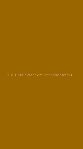 Tampilan Antarmuka Aplikasi Slot Terpercaya77 Vpn Gratis Tanpa Batas - 1