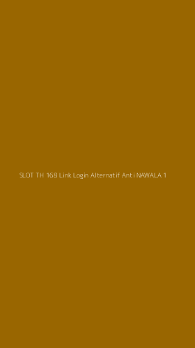 Tampilan Antarmuka Aplikasi Slot Th 168 Link Login Alternatif Anti Nawala - 1