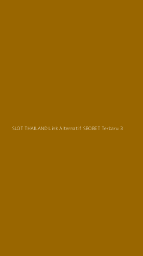 Tampilan Antarmuka Aplikasi Slot Thailand Link Alternatif Sbobet Terbaru - 3