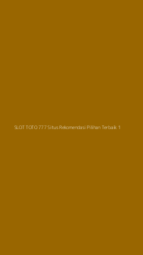 Tampilan Antarmuka Aplikasi Slot Toto 777 Situs Rekomendasi Pilihan Terbaik - 1