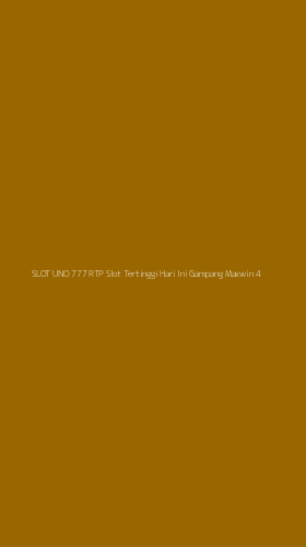 Tampilan Antarmuka Aplikasi Slot Uno 777 Rtp Slot Tertinggi Hari Ini Gampang Maxwin - 4