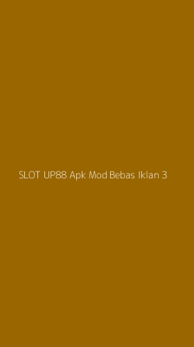 Tampilan Antarmuka Aplikasi Slot Up88 Apk Mod Bebas Iklan - 3