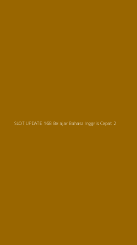 Tampilan Antarmuka Aplikasi Slot Update 168 Belajar Bahasa Inggris Cepat - 2