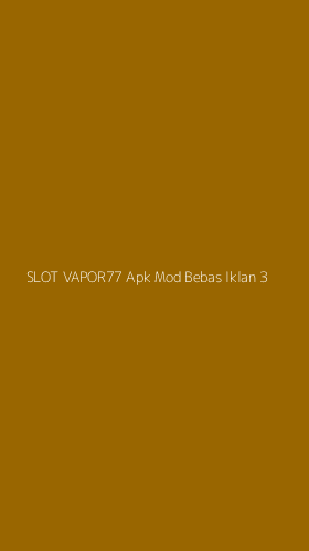 Tampilan Antarmuka Aplikasi Slot Vapor77 Apk Mod Bebas Iklan - 3