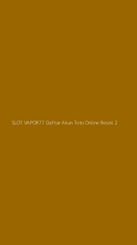 Tampilan Antarmuka Aplikasi Slot Vapor77 Daftar Akun Toto Online Resmi - 2