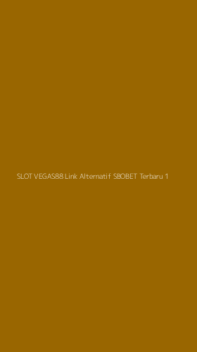 Tampilan Antarmuka Aplikasi Slot Vegas88 Link Alternatif Sbobet Terbaru - 1