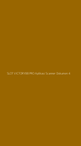 Tampilan Antarmuka Aplikasi Slot Victory88 Pro Aplikasi Scanner Dokumen - 4