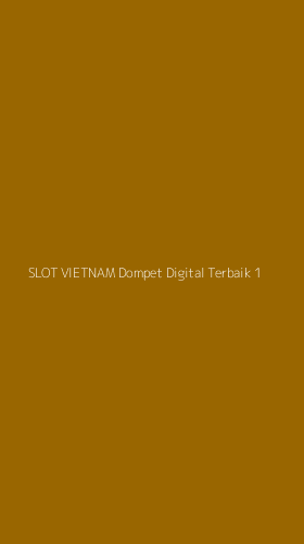 Tampilan Antarmuka Aplikasi Slot Vietnam Dompet Digital Terbaik - 1