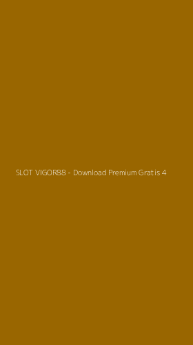 Tampilan Antarmuka Aplikasi SLOT VIGOR88 - Download Premium Gratis - 4