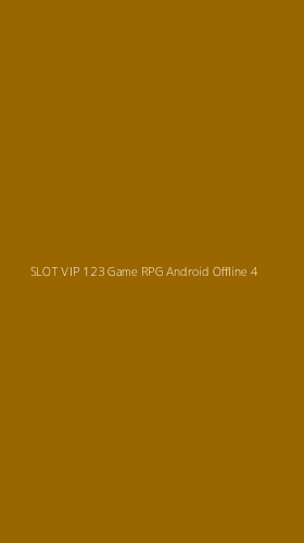 Tampilan Antarmuka Aplikasi Slot Vip 123 Game Rpg Android Offline - 4