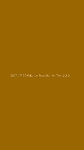 Tampilan Antarmuka Aplikasi Slot Vip 66 Keluaran Togel Hari Ini Tercepat - 2