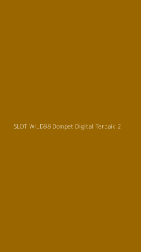 Tampilan Antarmuka Aplikasi Slot Wild88 Dompet Digital Terbaik - 2