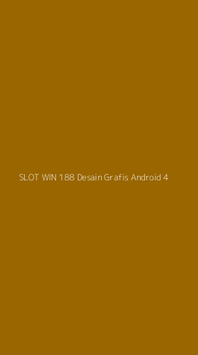 Tampilan Antarmuka Aplikasi Slot Win 188 Desain Grafis Android - 4
