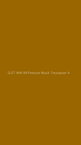 Tampilan Antarmuka Aplikasi Slot Win 99 Pemutar Musik Terpopuler - 4
