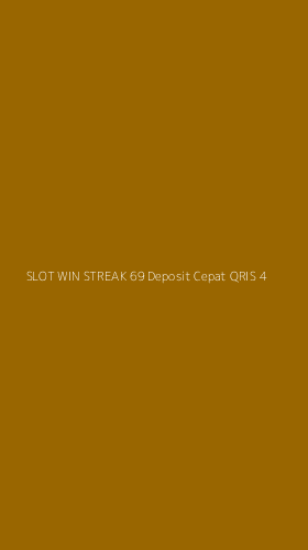 Tampilan Antarmuka Aplikasi Slot Win Streak 69 Deposit Cepat Qris - 4