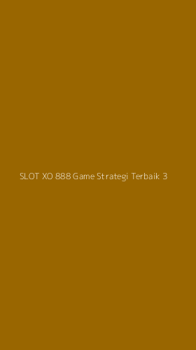 Tampilan Antarmuka Aplikasi Slot Xo 888 Game Strategi Terbaik - 3