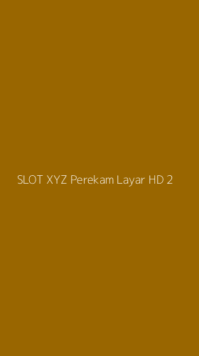 Tampilan Antarmuka Aplikasi Slot Xyz Perekam Layar Hd - 2