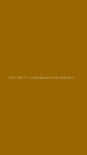 Tampilan Antarmuka Aplikasi Slot Yuk 777 Login Desain Grafis Android - 3