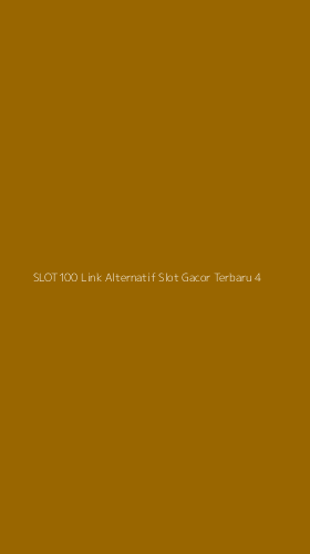 Tampilan Antarmuka Aplikasi Slot100 Link Alternatif Slot Gacor Terbaru - 4