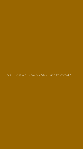Tampilan Antarmuka Aplikasi Slot123 Cara Recovery Akun Lupa Password - 1