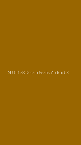 Tampilan Antarmuka Aplikasi Slot138 Desain Grafis Android - 3